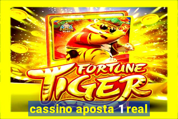 cassino aposta 1 real